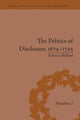 Book cover of: Politics of Disclosure, 1674-1725. By: Rebecca Bullard