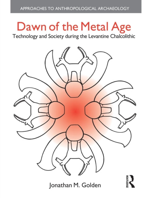 Book cover of: Dawn of the Metal Age. By: Jonathan M. Golden