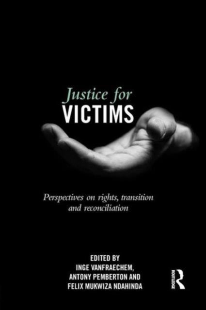 Book cover of: Justice for Victims. By: Inge Vanfraechem