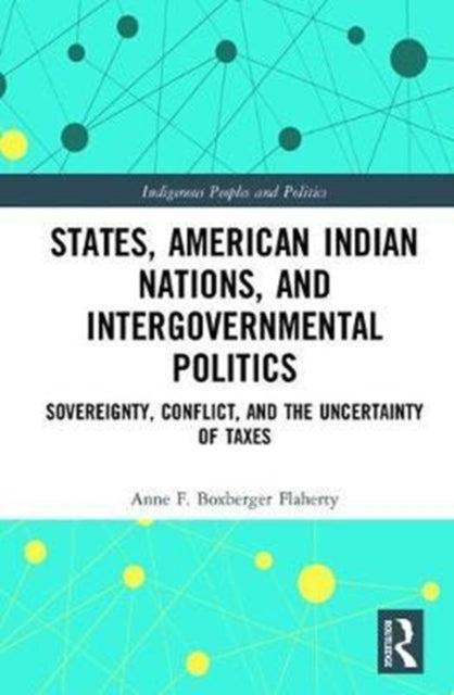 States, American Indian Nations, and Intergovernmental Politics