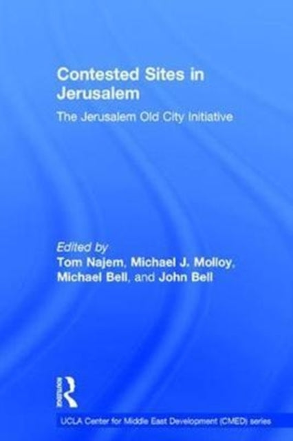 Book cover of: Contested Sites in Jerusalem. By: Tom Najem