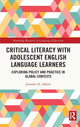 Book cover of: Critical Literacy with Adolescent English Language Learners. By: Jennifer Alford