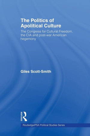 The Politics of Apolitical Culture