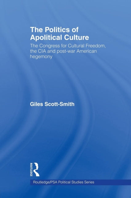 The Politics of Apolitical Culture