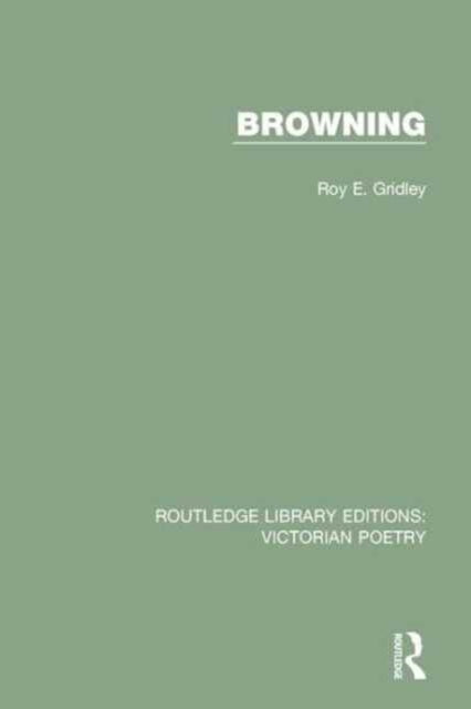 Book cover of: Browning. By: Roy E. Gridley