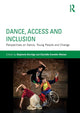 Book cover of: Dance, Access and Inclusion. By: Stephanie Burridge