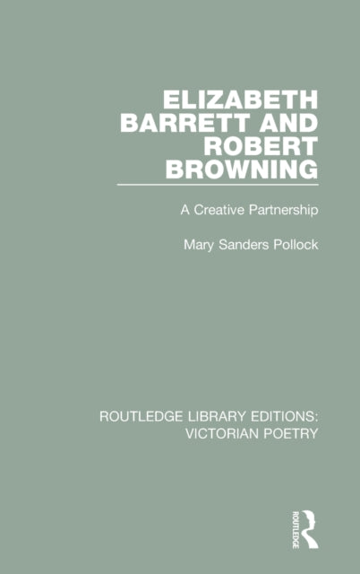 Book cover of: Elizabeth Barrett and Robert Browning. By: Mary Sanders Pollock