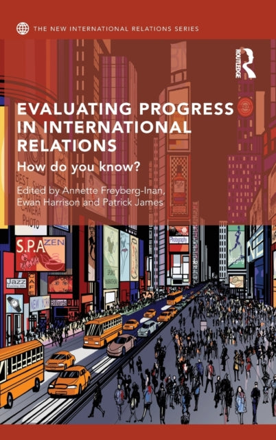 Book cover of: Evaluating Progress in International Relations. By: Annette Freyberg-Inan