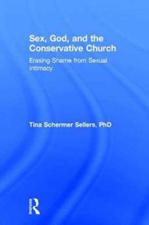 Sex, God, and the Conservative Church
