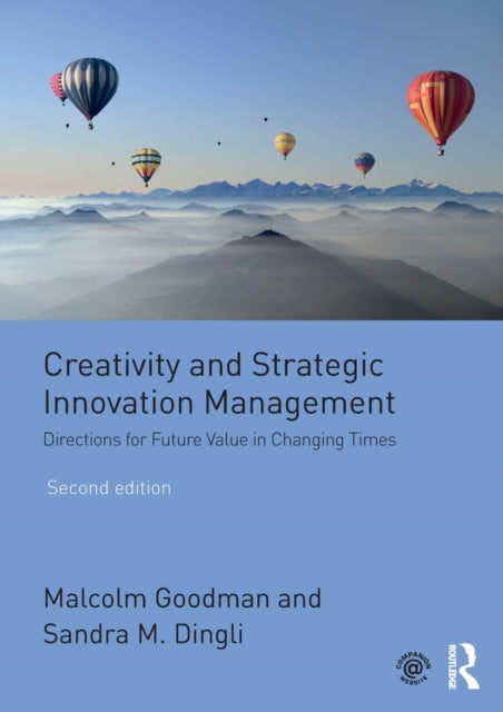 Book cover of: Creativity and Strategic Innovation Management. By: Malcolm Goodman