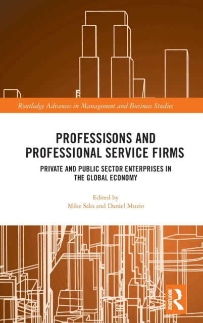 Book cover of: Professions and Professional Service Firms. By: Mike Saks