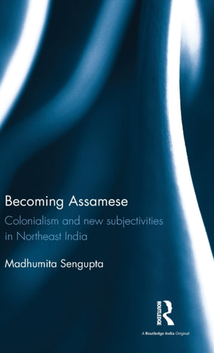 Becoming Assamese