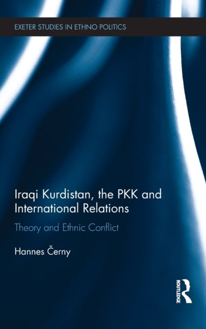 Book cover of: Iraqi Kurdistan, the PKK and International Relations. By: Hannes Erny