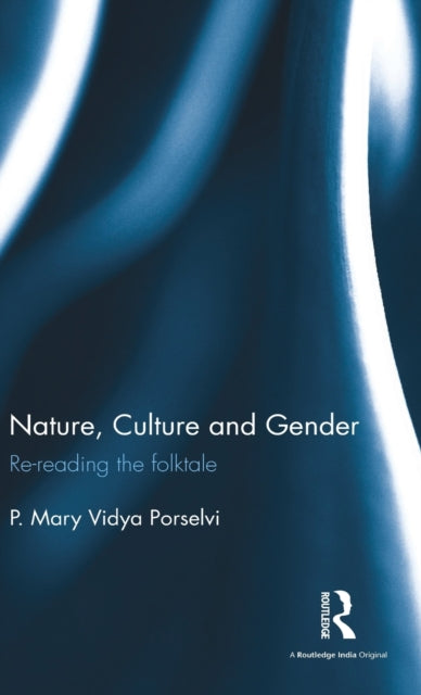 Book cover of: Nature, Culture and Gender. By: P. Mary Vidya Porselvi