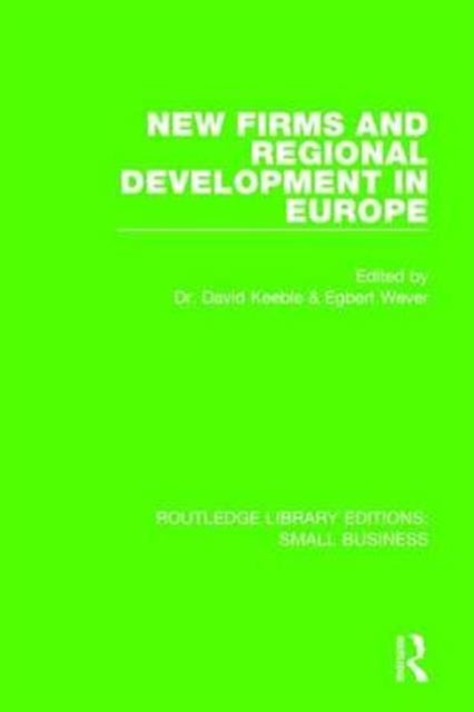 Book cover of: New Firms and Regional Development in Europe. By: David Keeble
