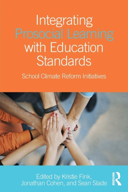 Book cover of: Integrating Prosocial Learning with Education Standards. By: Sean Slade