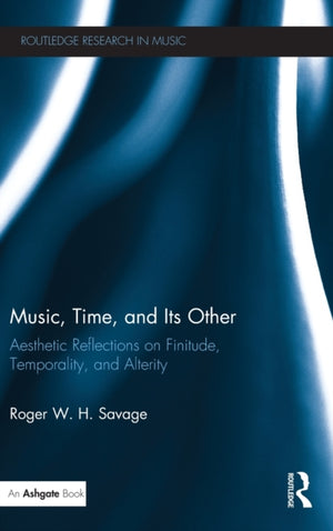 Music, Time, and Its Other