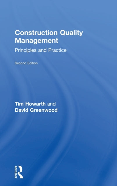 Book cover of: Construction Quality Management. By: Tim Howarth