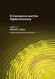 Book cover of: E-Commerce and the Digital Economy. By: Michael J. Shaw