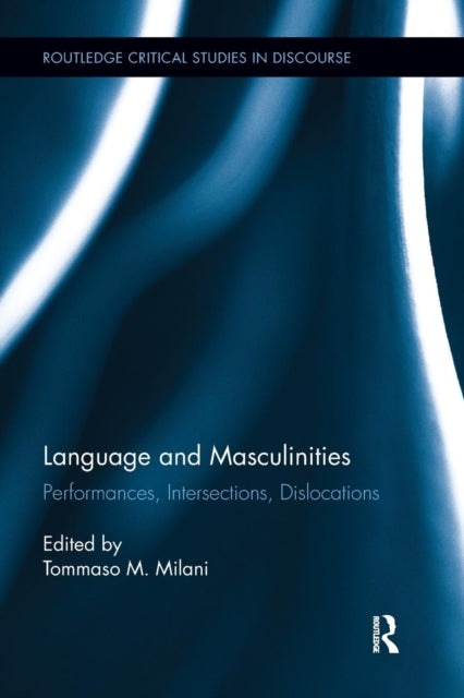 Book cover of: Language and Masculinities. By: Tommaso M. Milani