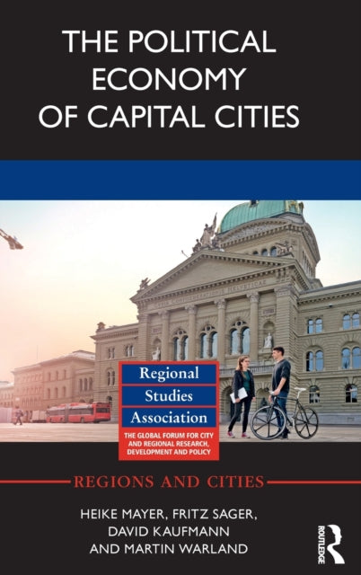 Book cover of: Political Economy of Capital Cities. By: Heike Mayer