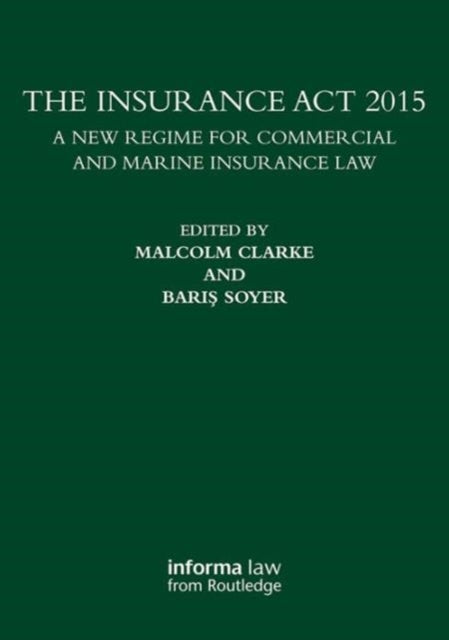 Book cover of: Insurance Act 2015. By: Malcolm Clarke