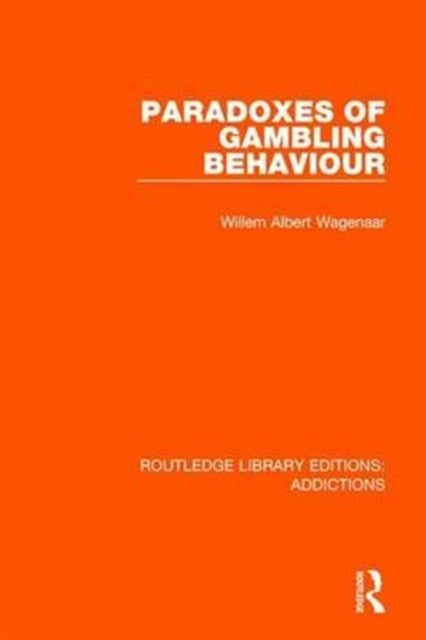 Book cover of: Paradoxes of Gambling Behaviour. By: Willem A. Wagenaar