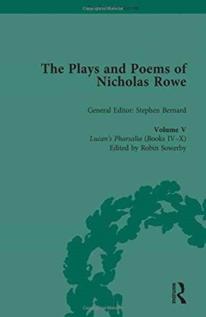 Book cover of: Plays and Poems of Nicholas Rowe, Volume V. By: Stephen Bernard