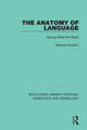 Book cover of: Anatomy of Language. By: Marjorie Boulton