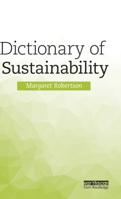Dictionary of Sustainability