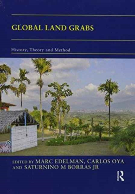 Book cover of: Global Land Grabs. By: Marc Edelman