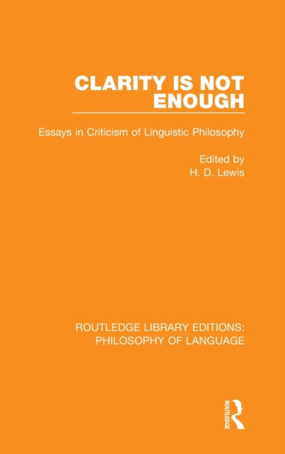 Book cover of: Clarity Is Not Enough. By: Hywel Lewis