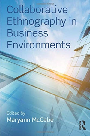 Collaborative Ethnography in Business Environments