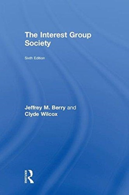 Book cover of: Interest Group Society. By: Jeffrey M. Berry