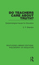 Book cover of: Do Teachers Care About Truth?. By: E. P. Brandon