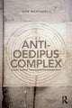 Book cover of: Anti-Oedipus Complex. By: Rob J. Weatherill