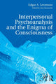 Book cover of: Interpersonal Psychoanalysis and the Enigma of Consciousness. By: Edgar A. Levenson