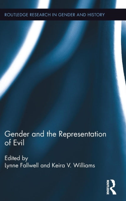Book cover of: Gender and the Representation of Evil. By: Lynne Fallwell