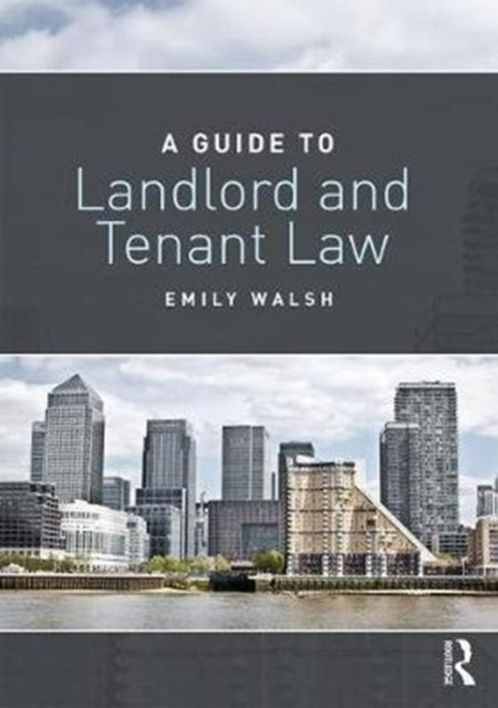 Book cover of: Guide to Landlord and Tenant Law. By: Emily Walsh