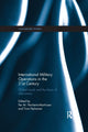 Book cover of: International Military Operations in the 21st Century. By: Per M. Norheim-Martinsen
