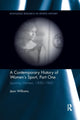 Book cover of: Contemporary History of Women's Sport, Part One. By: Jean Williams