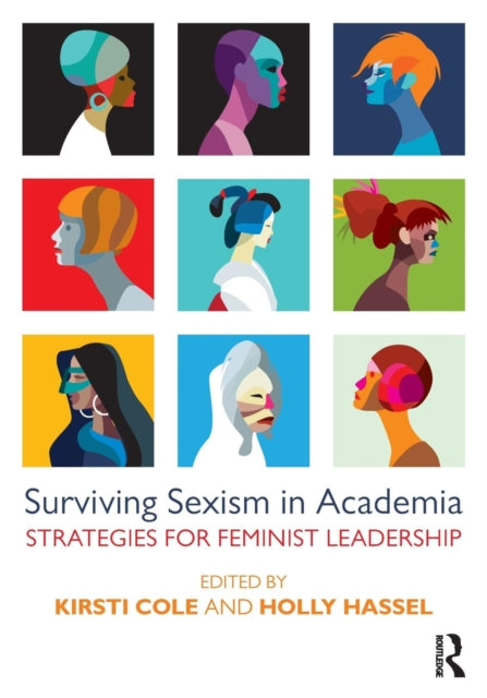 Book cover of: Surviving Sexism in Academia. By: Kirsti Cole