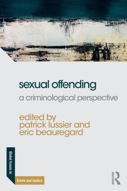 Book cover of: Sexual Offending. By: Patrick Lussier