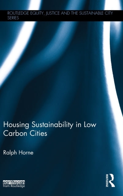 Housing Sustainability in Low Carbon Cities
