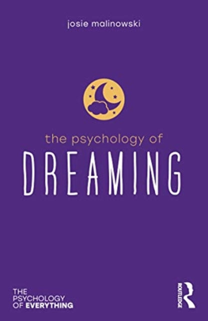 Book cover of: Psychology of Dreaming. By: Josie Malinowski