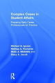 Book cover of: Complex Cases in Student Affairs. By: Michael G. Ignelzi