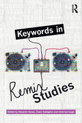 Keywords in Remix Studies