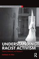 Book cover of: Understanding Racist Activism. By: Kathleen M. Blee