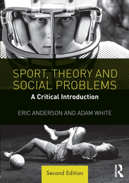 Book cover of: Sport, Theory and Social Problems. By: Anderson, Eric