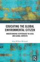 Book cover of: Educating the Global Environmental Citizen. By: Greg William Misiaszek